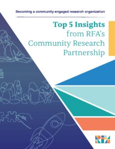 Top 5 Insights from RFA's Community Research Partnership