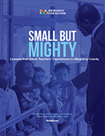 Small but Mighty: Lessons from Black Teachers’ Experiences in Allegheny County